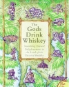 The Gods Drink Whiskey: Stumbling Toward Enlightenment in the Land of the Tattered Buddha (Plus)