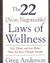 The 22 Non-Negotiable Laws of Wellness: Take Your Health into Your Own Hands to Feel, Think, and Live Better Than You Ev