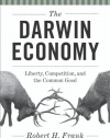 The Darwin Economy: Liberty, Competition, and the Common Good