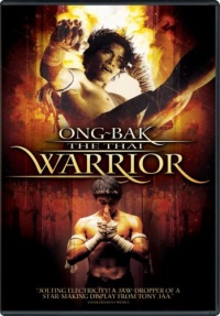 Ong-Bak - The Thai Warrior