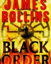 Black Order: A Sigma Force Novel