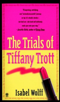 The Trials of Tiffany Trott