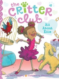 All About Ellie (The Critter Club)