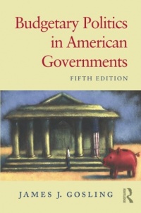 Budgetary Politics in American Governments