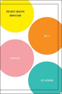 The Best Creative Nonfiction, Vol. 2