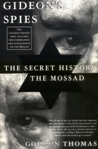 Gideon's Spies: The Secret History of the Mossad