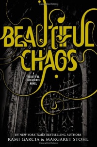 Beautiful Chaos (Beautiful Creatures)