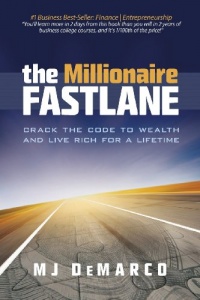 The Millionaire Fastlane: Crack the Code to Wealth and Live Rich for a Lifetime.