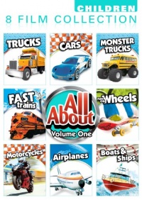 All About 8 Pack Volume 1: Car, Monster Trucks, Trucks, Fast Trains, Fun On Wheels, Motorcycles, Airplanes, Boats And Ships