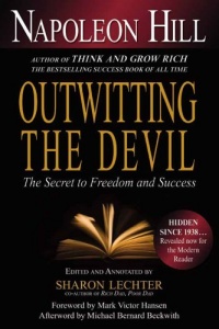 Outwitting the Devil: The Secret to Freedom and Success