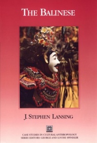 The Balinese (Case Studies in Cultural Anthropology)