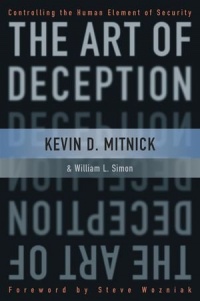 The Art of Deception: Controlling the Human Element of Security