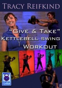 Tracy Reifkind, Give and Take A Kettlebell Swing workout for beginners