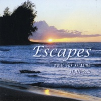 Escapes-Music for Relaxing, meditation, gratitude, therapy, healing, massage, yoga, or just winding down.