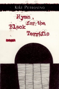 Hymn for the Black Terrific: Poems