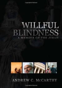 Willful Blindness: A Memoir of the Jihad