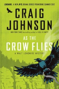 As the Crow Flies: A Walt Longmire Mystery