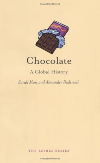 Chocolate: A Global History (Reaktion Books - Edible)