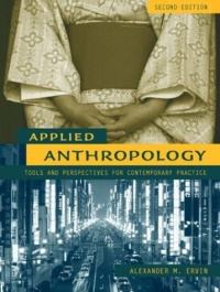 Applied Anthropology: Tools and Perspectives for Contemporary Practice (2nd Edition)