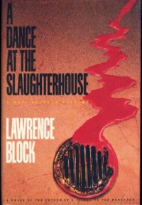 A Dance at the Slaughterhouse (Matthew Scudder Mysteries)