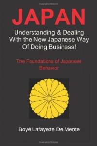 JAPAN: Understanding & Dealing with the New Japanese Way of Doing Business