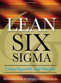 Lean Six Sigma Using SigmaXL and Minitab