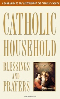 Catholic Household Blessings and Prayers