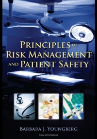 Principles of Risk Management and Patient Safety