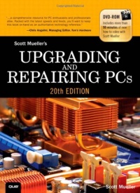 Upgrading and Repairing PCs (20th Edition)