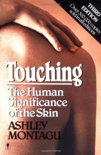 Touching: The Human Significance of the Skin