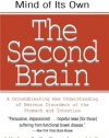 The Second Brain: A Groundbreaking New Understanding of Nervous Disorders of the Stomach and Intestine