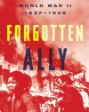 Forgotten Ally: China's World War II, 1937-1945