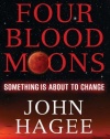 Four Blood Moons: Something Is About to Change