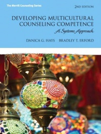 Developing Multicultural Counseling Competence: A Systems Approach (2nd Edition) (Erford)