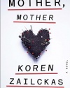 Mother, Mother: A Novel