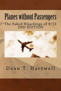 Planes without Passengers: The Faked Hijackings of 9/11 (2nd Edition)