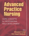 Advanced Practice Nursing: Core Concepts for Professional Role Development, Fourth Edition