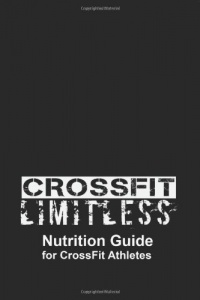 Crossfit limitless Nutrition Guide for CrossFit Athletes