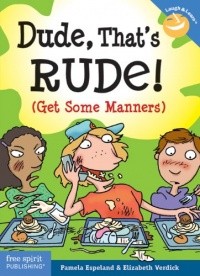 Dude, That's Rude!: (Get Some Manners) (Laugh & Learn)