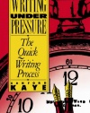 Writing Under Pressure: The Quick Writing Process (Oxford paperbacks)