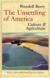 The Unsettling of America: Culture & Agriculture