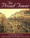 The Proud Tower: A Portrait of the World Before the War, 1890-1914