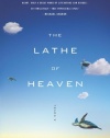 The Lathe Of Heaven: A Novel