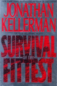 Survival Of The Fittest: (Alex Delaware Novels)