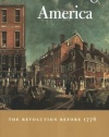 Becoming America: The Revolution before 1776