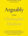 Arguably: Essays by Christopher Hitchens