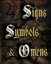 Signs, Symbols & Omens: An Illustrated Guide to Magical & Spiritual Symbolism