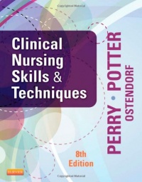 Clinical Nursing Skills and Techniques, 8th Edition