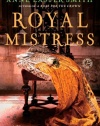 Royal Mistress: A Novel