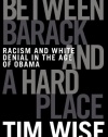 Between Barack and a Hard Place: Racism and White Denial in the Age of Obama